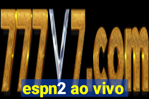 espn2 ao vivo